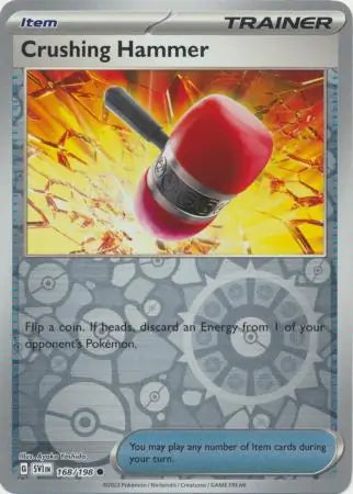 168/198 Crushing Hammer Reverse Holo Scarlet & Violet Base Set Pokémon Card